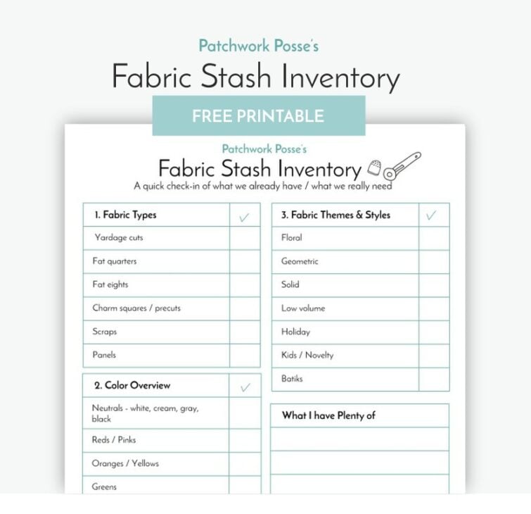 A screenshot of a “Fabric Stash Inventory” printable checklist by Patchwork Posse, a useful quilting resource with sections for fabric types, color overview, fabric themes & styles, and a list for what you have plenty of in your quilting library.