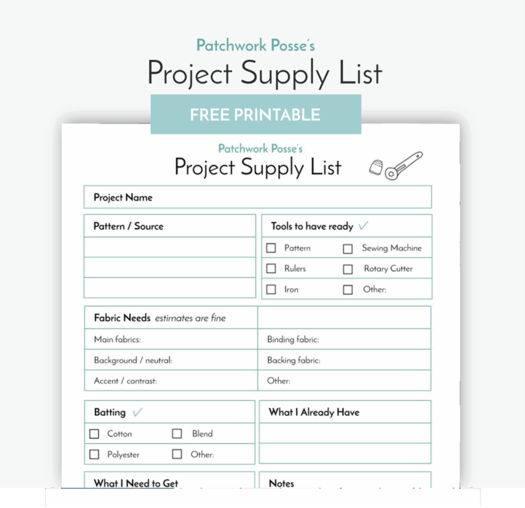 A printable Project Supply List form for sewing, featuring sections for project name, pattern/source, tools, fabric needs, and batting—a handy addition to your quilting resources. The header reads "Patchwork Posse's Project Supply List.