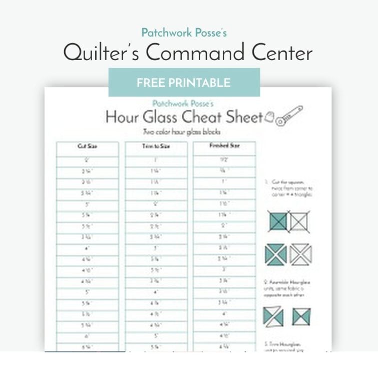 A printable chart titled "Hour Glass Cheat Sheet" with cutting and size info for quilt blocks, diagrams on the right, and a "FREE PRINTABLE" banner at the top—a handy addition to your quilting library of trusted quilting resources.