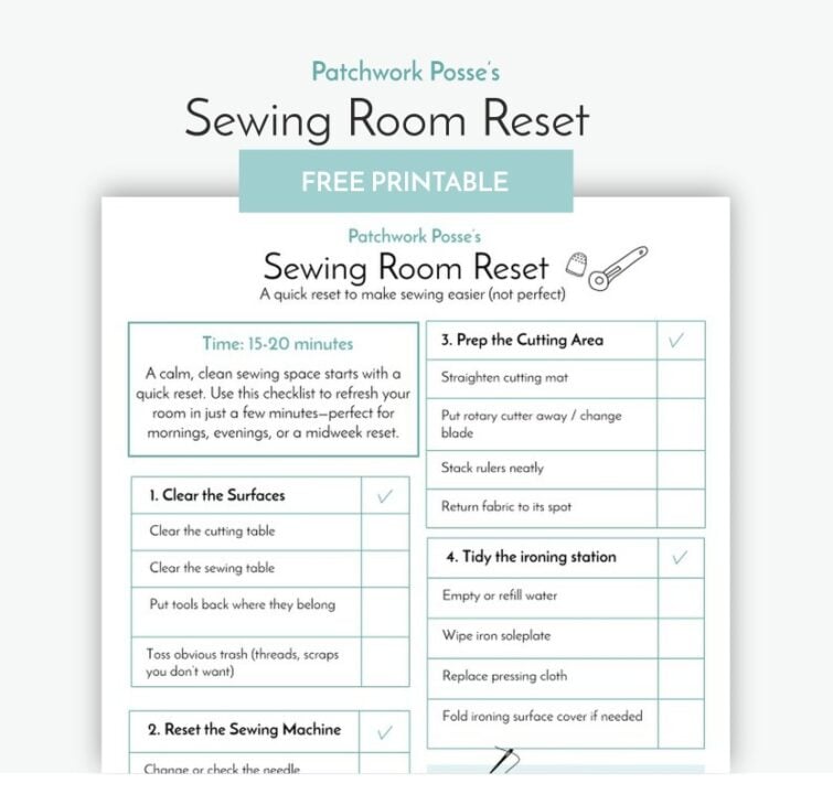 A printable checklist titled "Sewing Room Reset" by Patchwork Posse, listing steps like clearing surfaces, resetting the sewing machine, prepping the cutting area, and tidying the ironing station—perfect for organizing your quilting library and resources.