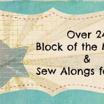 Block of the Months and Sew Alongs for 24 a collection of over 24! patchwork posse