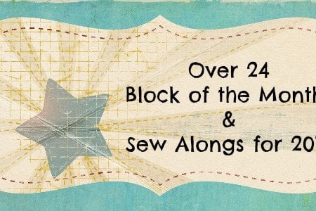 Block of the Months and Sew Alongs for 24 a collection of over 24! patchwork posse