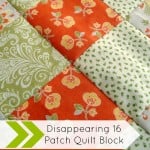 disappearing 16 patch quilt block tutorial | patchworkposse