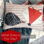 What does a fox say? Applique tutorial | patchworkposse.com
