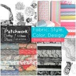 Fabric: style, design and color. pre-k patchwork Quilting 101 | patchwork posse