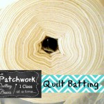 quilt batting- what's in your roll? | Patchwork Posse #quilt #diy #sewing