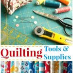 quilting tools and supplies | patchwork posse #beginnersewer #quilting101