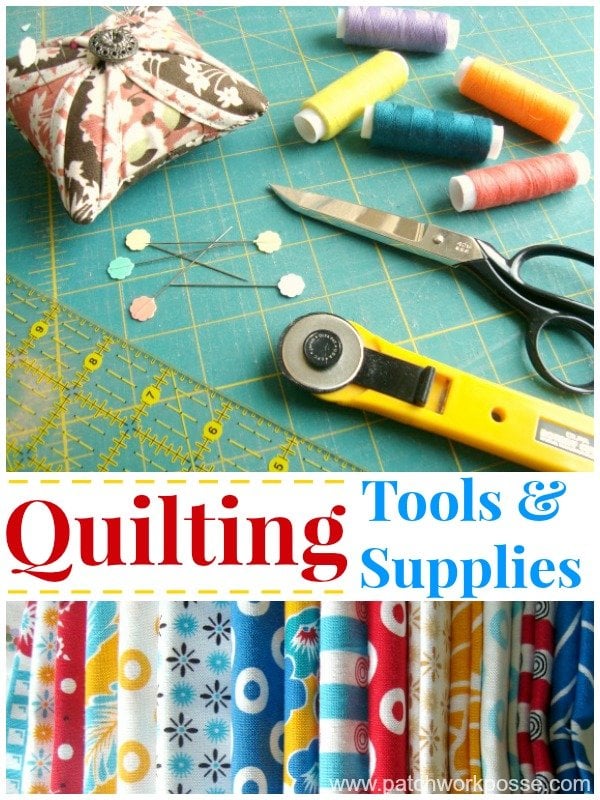 Basic Quilting Tools and Supplies - Patchwork Posse