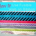 fusible web on ribbon tutorial | patchwork posse #howto #ribbon