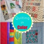 quilting in color | patchworkposse #quilting101