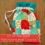 elf on the shelf patchwork bag tutorial | patchworkposse #christmas #elfontheshelf