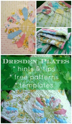 dresden plate | hints, tips, patterns, templates | PatchworkPosse #dresdenplate #quilting #freepattern