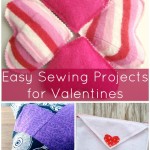 Simple and Quick Sewing Valentines Projects