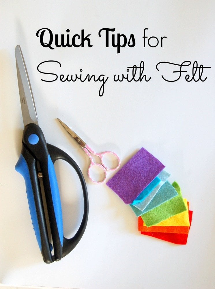 Quick tips for Sewing with Felt