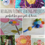 hexagon flower sewing projects