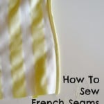 How To Sew French Seams