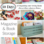 organize your sewing room and creative space. 30 days of ideas and inspiration www.patchworkposse.com magazine and book storage organizing your sewing room