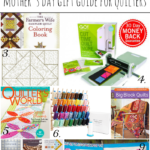 Mothers Day Gift Guide for the Quilter