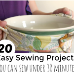 30 Minute Sewing Projects For When You Need Something Sewn Quick!