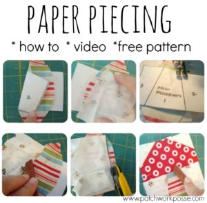 Paper Piecing Tutorial And Video - Patchwork Posse