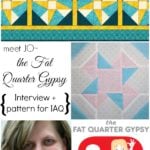 jo the fat quarter gypsy interview and pattern reveal