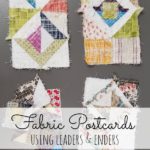 Fabric Postcards - Using Leaders and Enders