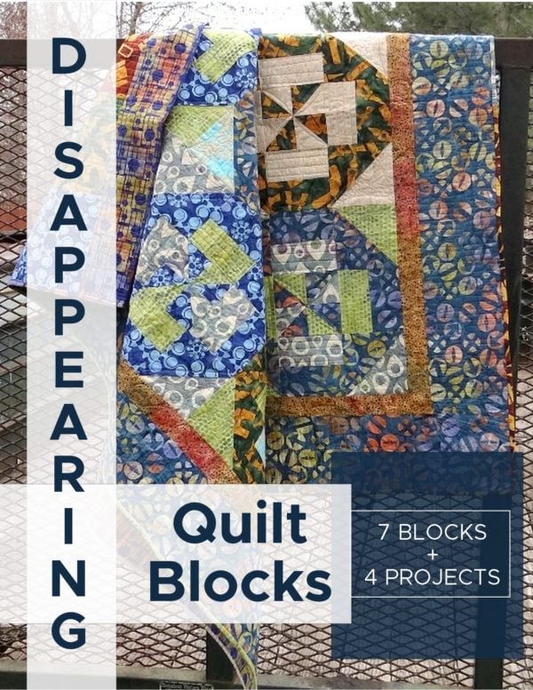 The Disappearing Quilt Blocks & Patterns e-book will show you how to have some fun with basic and simple quilt blocks! #quiltblocks #quiltpatterns #quilting