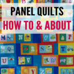 How to Make a Quilt with Fabric Panels