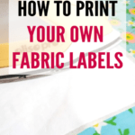 HOW TO PRINT YOUR OWN FABRIC LABELS