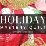 Holiday Mystery Quilt- You're Invited to Sew Along!