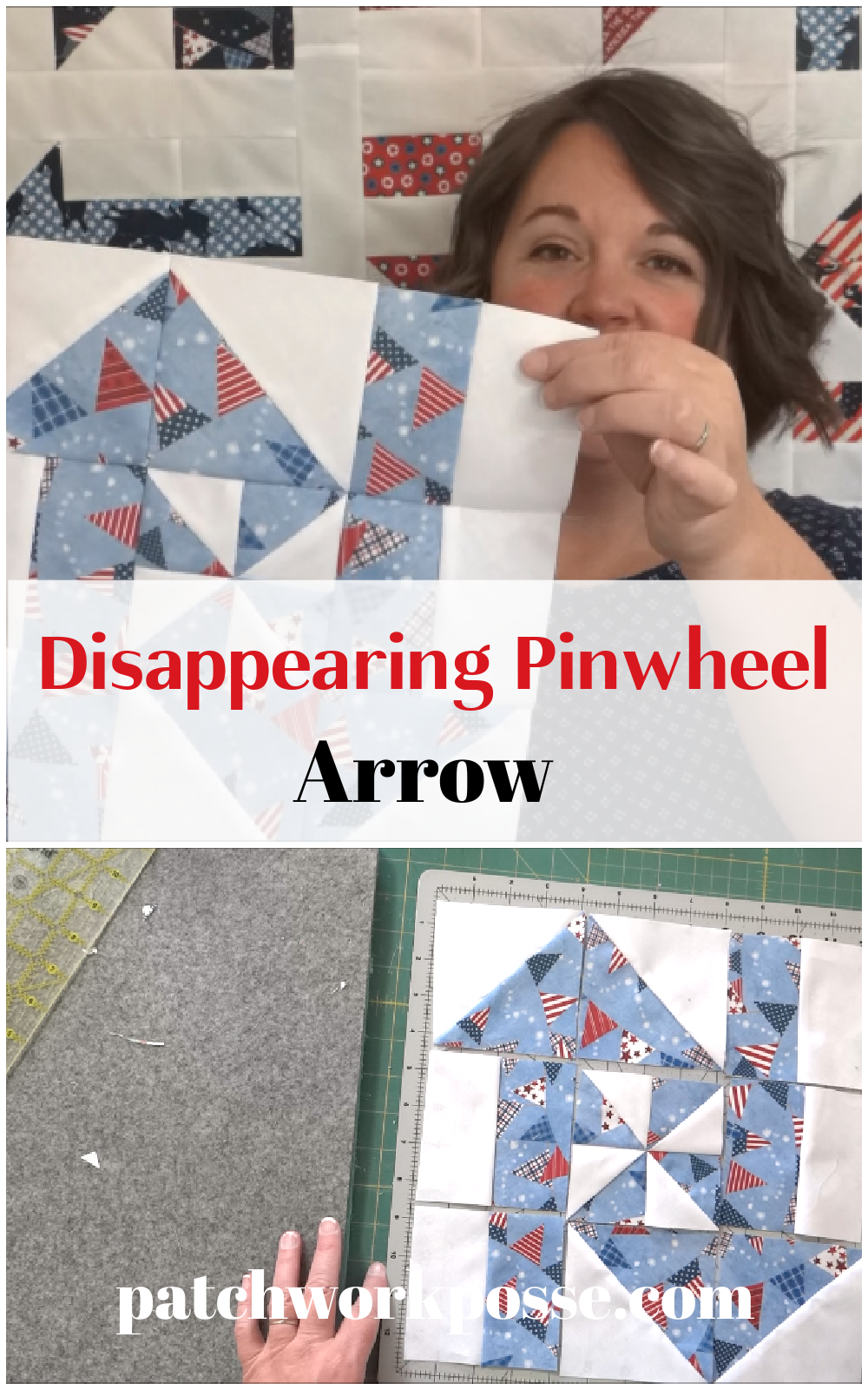 Disappearing Pinwheel Quilt Block Arrow Patchwork Posse
