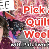 Pick a Quilt Workshop