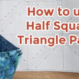 How to Use Half Square Triangle Paper