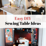 Collage of three sewing table setups: a white table with a ruler mat, a modern desk with hanging shelves and thread, and a dark wood cabinet with a sewing machine. Perfect for any Sewing Room. Text overlay reads "Easy DIY Sewing Table Ideas.