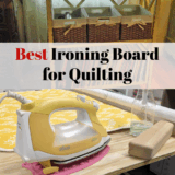 Best Ironing Board for Quilters