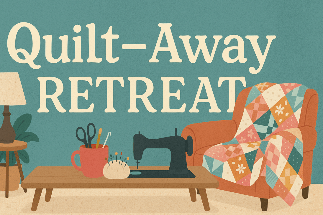 Quilt Retreats - in person and virtual 2 Quilt Retreats - in person and virtual 1