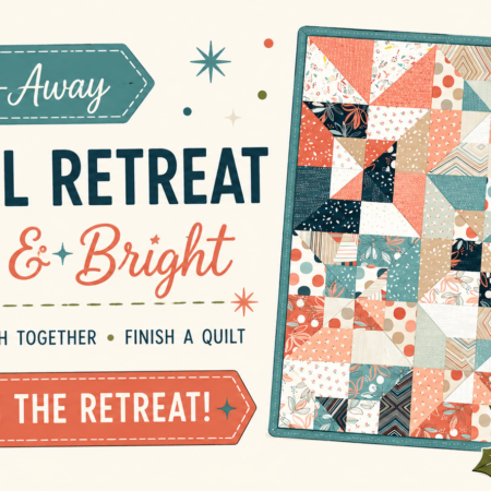 Colorful graphic for a “Quilt-Away Virtual Retreat” featuring a patchwork quilt, fabric stack, and a “Join the Retreat!” button. Text promotes sewing together, laughter, and finishing a quilt at this unique Virtual Quilt Retreat.