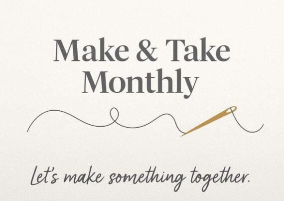 Text reads "Make and Take Monthly Membership" above an illustration of a curved black thread with a gold needle. Below is the phrase, "Let's make something together." The background is off-white and textured.