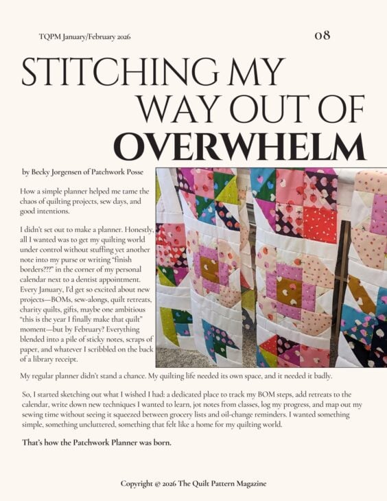 A magazine page titled "Stitching My Way Out of Overwhelm" in the New Issue of Quilt Pattern Magazine features a close-up photo of colorful patchwork quilt blocks, alongside a personal story about finding calm and organization through quilting.