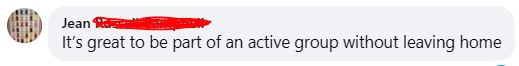 A Facebook comment from a user named Jean reads: "It&rsquo;s great to be part of an active group without leaving home.