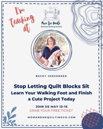 Promotional flyer for the Move the Needle Quilting Summit featuring Becky Jorgensen holding a quilt. Highlights her machine quilting workshop, “Stop Letting Quilt Blocks Sit,” with event dates May 13-15 and a free ticket offer.