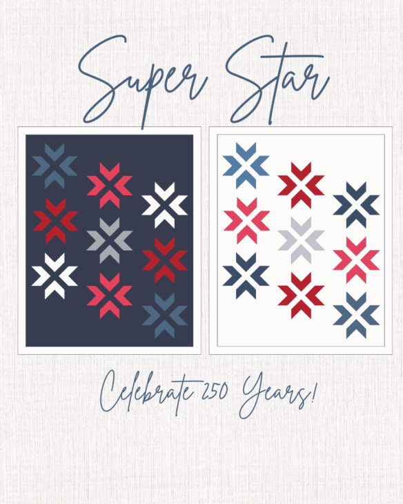250th Anniversary Pattern Bundle - Limited Time 18 Two quilt block designs in red, white, and blue star patterns are displayed side by side. The left has a dark background, the right a white one. This Pattern Bundle honors the 250th Anniversary with text: “Super Star” and “Celebrate 250 Years!”.