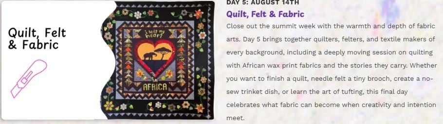 Free Online Creative Summit for Exploring New Hobbies 7 A colorful quilt with patterns, text reading “I heart Africa,” and African motifs is displayed beside information about a quilting, felting, and fabric arts event on August 14th. Join this Free Online Creative Summit—perfect for anyone Exploring New Hobbies in textile arts!.