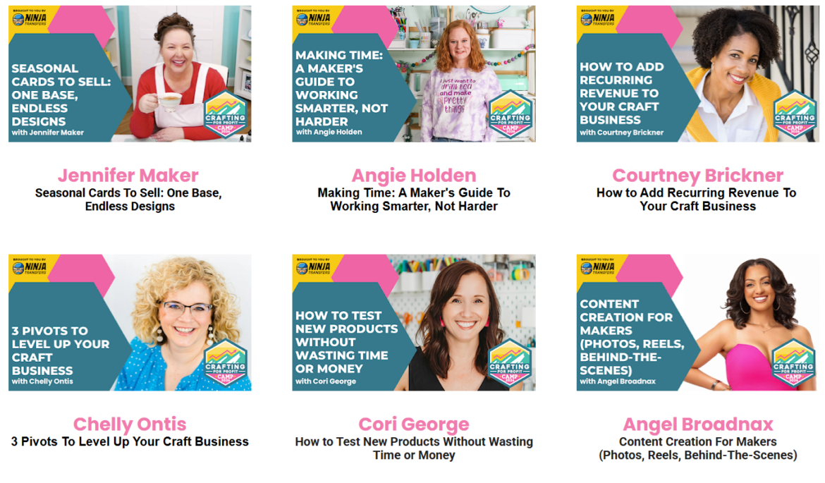 Crafting For Profit 5 A collage of six women, each pictured above colorful banners promoting their individual craft business webinars, showing their names, photos, and webinar topics related to crafting and content creation—perfect for anyone interested in learning how to make money crafting or exploring the world of Crafting for Profit.